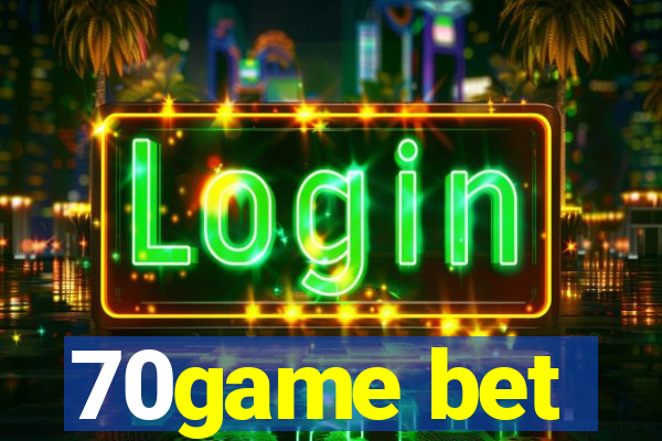 70game bet